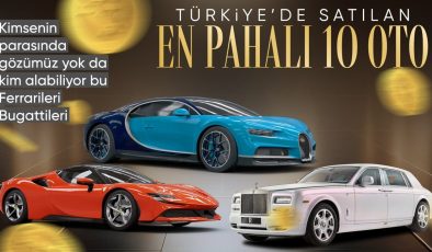 2024’te Türkiye’de satılan en pahalı 10 otomobil